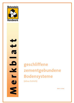 Merkblatt für geschliffene zementgebundene Bodensysteme nach DIN