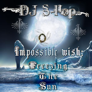 Impossible Wish: Freezing The Sun [Single Album] (2012)