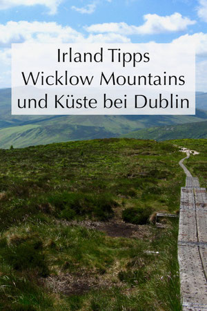 Dublin: Strände an der Küste, wandern in den Wicklow Mountains, Irland Urlaub. Insidertipps.