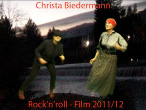 Rock'n'Roll-Film, 2011/12, VOR und HINTER der Kamera: Christa Biedermann