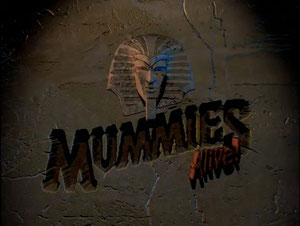 Mummies Alive