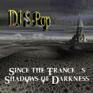 Since the Trance's Shadows of Darkness (2009)