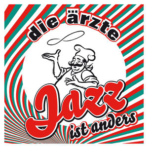 Die Ärzte - Jazz Ist Anders