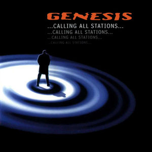 Genesis - Calling All Stations