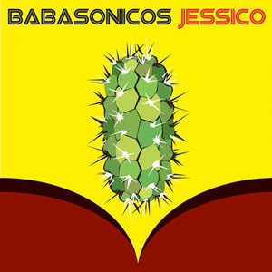 Babasonicos - Jessico