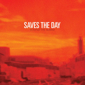 Saves The Day - Sound The Alarm