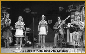 Jamie Moore as Eddie in Pump Boys and Dinettes