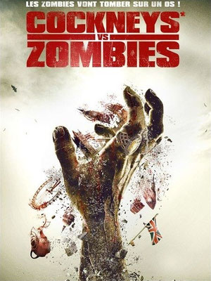 Cockneys Vs. Zombies de Matthias Hoene - 2012 / Horreur