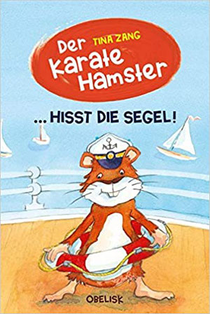 Cover "Der Karatehamster hisst die Segel"