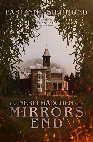 Fabienne Siegmund: Das Nebelmädchen von Mirrors End. Art Skript Phantastik Verlag 2020. 184 Seiten, 7 €