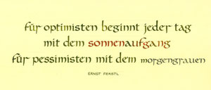 "Sonnenaufgang - Morgengrauen" von Ernst Ferstl in karolingischen Minuskeln