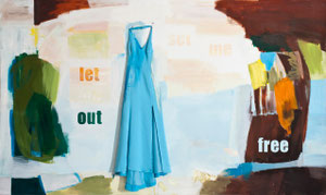 let me out set me free, 2007, 190 x 300 cm, oil and dress on canvas