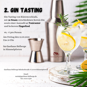 Gin Tasting von Küstencocktails, mit 16 Neuen verschiedenen Sorten Gin sowie einer Auswahl an Tonicwater und leckerem Fingerfood 49,-Am Freitag den 12.09.2025 Um 19 Uhr Im Gasthaus Hellwege in Himmelpforten Tickets ab sofort bei uns im Gasthaus erhältlich
