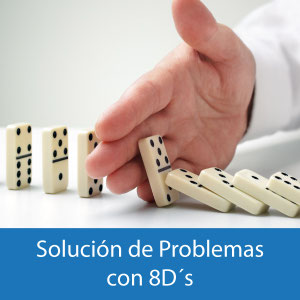 Solución de Problemas con 8D´s