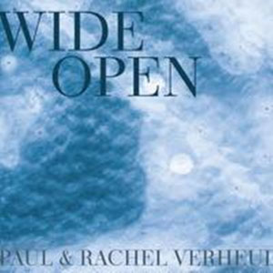 'Wide Open' EP by Paul & Rachel Verheul, featuring Julie & Nigel (violin & crowd vocals) (2018)