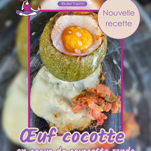 oeuf cocotte et sa coque de courgette