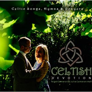 'Celtish Devotion' album by Nigel & Julie - Sounds of Wonder (2019)