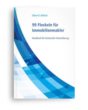 99 Floskeln für Immobilienmakler von Oliver D. Helfrich