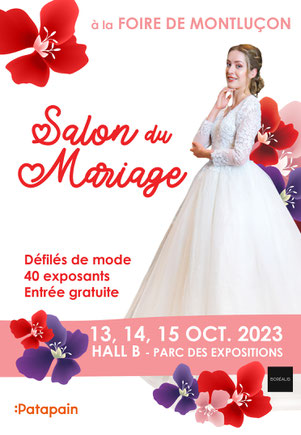 Salon du Mariage  à la foire de Montluçon 13, 14 et 15 Octobre 2023