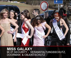 Miss Galaxy M.I.P. Security - Veranstaltungsschutz ,  Doormen & Personenschutz