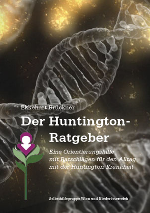 Titelseite des Huntington-Ratgeber Österreich als Handbuch für Betroffene der Huntington-Krankheit (Chorea Huntington)