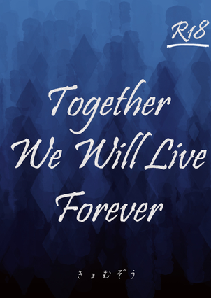 Together We Will Live Forever