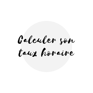 Comment calculer son taux horaire quand on est travailleur autonome francophone au Québec Académie des Autonomes formation pour solopreneur