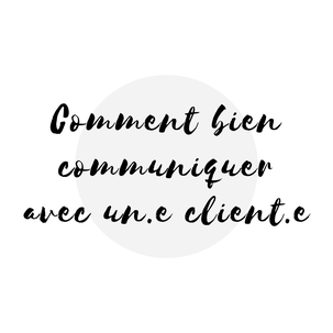 Image article blogue Comment bien communiquer avec son client Académie des Autonomes soutien aux travailleurs autonomes
