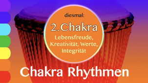 Die Chakra Rhythmen: Serie • Trommelschule Yngo Gutmann, Leipzig