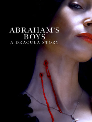 Abraham's Boys : A Dracula Story (2025)