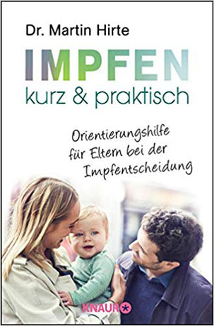Impfen Pro & Contra: Das Handbuch für die individuelle Impfentscheidung