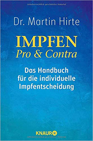 Impfen Pro & Contra: Das Handbuch für die individuelle Impfentscheidung