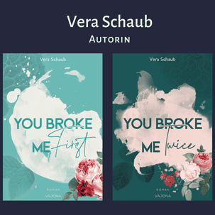 Vera Schaub: You broke me first; You broke me twice, Lektorat