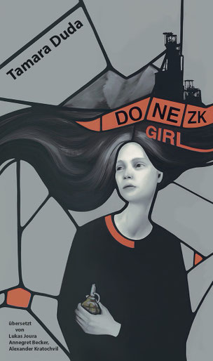 Auf dem Cover von Donezk Girl ist eine Frau mit wehenden Haaren und einer Handgranate in der Hand.