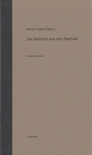 Stefan Zajonz, Gedichte aus dem Nachlass, Bd.1 / Deutpols, 3 Exemplare, 13.06.2001, Bonn-Bad Godesberg