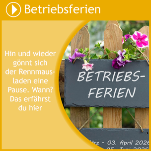 Hier findest du heraus, wann der Rennmausladen Betriebsferien macht.