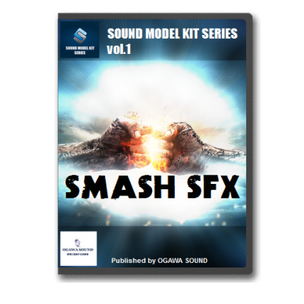 SOUND MODEL KIT SERIES vol.1 SMASH SFX