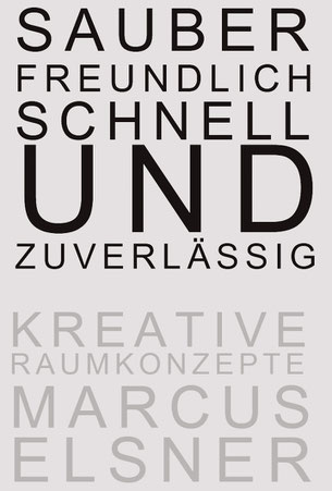 Grafik mit den Schlagworten: Sauber, freundlich, schnell, zuverlässig. Darunter: Kreative Raumkonzepte – Marcus Elsner.Unsere Werte auf einen Blick: Kreative Raumkonzepte mit Verlässlichkeit. 