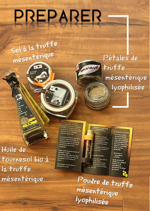 Préparer - Produits à base de truffes de Meuse