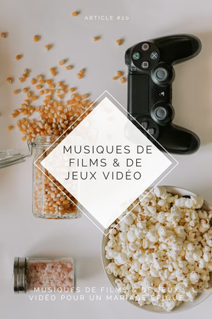 Illustration de l'article de blog "Les meilleures musiques de films et de jeux vidéo pour un mariage épique" montrant une table avec du pop corn et une manette de console, article de blog par My Daydream Wedding, wedding planner et designer