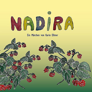 Nadira - Ein Märchen von Karin Ellmer