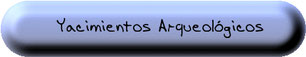 Yacimientos arqueológicos