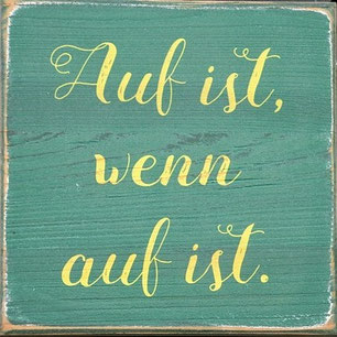 Schild auf ist wenn auf ist