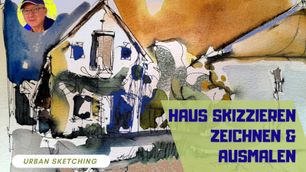 thumbnail/Link zu haus skizzieren, zeichnen und ausmalen, youtubevideo, zeichnung und aquarell