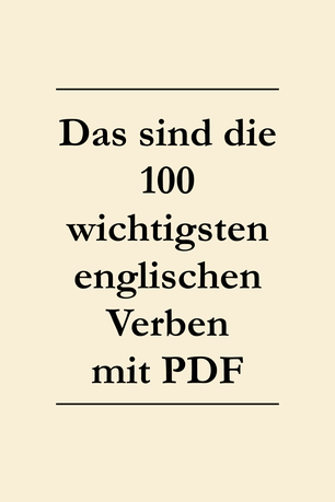 Englisch Verben mit PDF zum Drucken: Grundwortschatz. Bitten, verlassen, schreiben, kaufen.