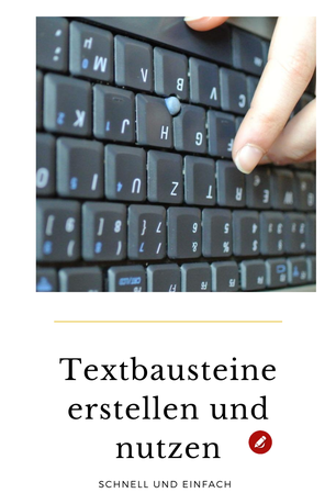 Computer: #Textbausteine schnell und einfach erklärt #orgaBine #computertipps