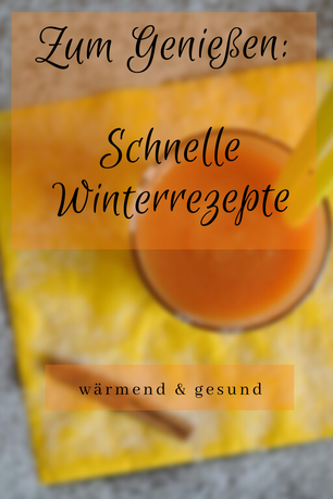 #Winter-Rezepte schnell & einfach - zum Genießen