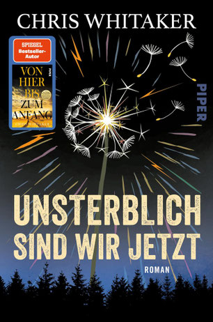 Chris Whitaker - Unsterblich sind wir jetzt