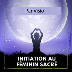 initiation au féminin sacré avec diane antoine, atelier par visio, Via Energetica, annuaire des therapeutes en touraine