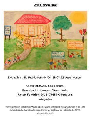 Ab 19.04.2022 öffnet unsere Praxis in der Anton-Fendrich-Str. 5 in 77654 Offenburg